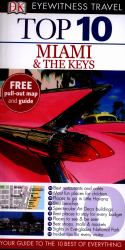 Miami and the Keys - DK Eyewitness Top 10 Travel Guide