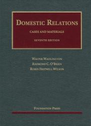 Wadlington, o'Brien and Wilson's Cases and Materials on Domestic Relations, 7th