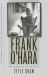 Frank O'Hara : The Poetics of Coterie