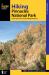 Hiking Pinnacles National Park : A Guide to the Park's Greatest Hiking Adventures