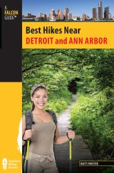 Best Hikes Near Detroit and Ann Arbor