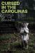 Cursed in the Carolinas : Stories of the Damned