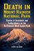 Death in Mount Rainier National Park : Stories of Accidents and Foolhardiness on the Northwest's Most Iconic Peak