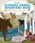 The Kid's Ultimate Animal Adventure Book : 745 Quirky Facts and Hands-On Activities for Year-Round Fun