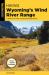 Hiking Wyoming's Wind River Range Hiking Wyoming's Wind River Range