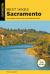 Best Hikes Sacramento : The Greatest Vistas, Rivers and Gold Rush Trails