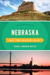 Nebraska off the Beaten Path® : Discover Your Fun