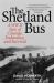 Shetland Bus : A WWII Epic of Escape, Survival, and Adventure