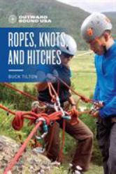 Outward Bound: Ropes, Knots and Hitches