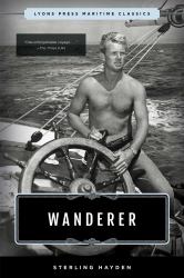 Wanderer : Lyons Press Maritime Classics