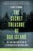 Secret Treasure of Oak Island : The Amazing True Story of a Centuries-Old Treasure Hunt