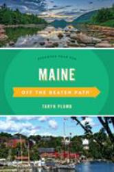 Maine off the Beaten Path® : Discover Your Fun