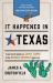 It Happened in Texas : Stories of Events and People That Shaped Lone Star State History