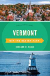 Vermont off the Beaten Path® : Discover Your Fun