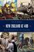 New England At 400 : From Plymouth Rock to the Present Day