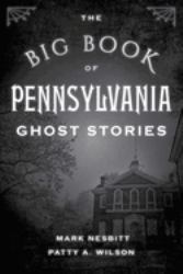 The Big Book of Pennsylvania Ghost Stories
