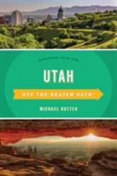Utah off the Beaten Path : Discover Your Fun