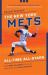The New York Mets All-Time All-Stars : The Best Players at Each Position for the Amazin's