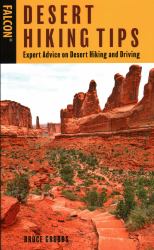 Desert Hiking Tips : Expert Advice on Desert Hiking and Driving