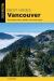 Best Hikes Vancouver : The Greatest Views, Wildlife, and Forest Strolls