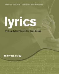 How to Write Lyrics : Better Words for Your Songs