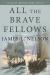 All the Brave Fellows : An Isaac Biddlecomb Novel