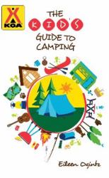 The Kids' Guide to Camping