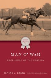 Man o' War : Racehorse of the Century