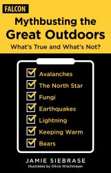 Mythbusting the Great Outdoors : What's True and What's Not?
