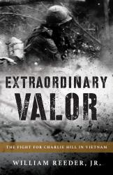 Extraordinary Valor : The Fight for Charlie Hill