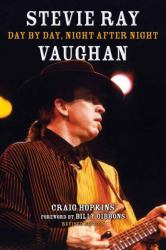 Stevie Ray Vaughan : Day by Day, Night after Night