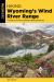 Hiking Wyoming's Wind River Range Hiking Wyoming's Wind River Range