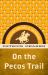 On the Pecos Trail : The Old West Adventures of Fish Rawlings