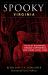 Spooky Virginia : Tales of Hauntings, Strange Happenings, and Other Local Lore