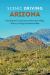 Scenic Driving Arizona : Including the Grand Canyon, Monument Valley, Sedona, and Saguaro National Park