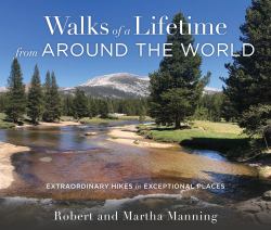 Walks of a Lifetime from Around the World : Extraordinary Hikes in Exceptional Places