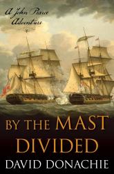 By the Mast Divided : A John Pearce Adventure