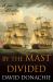 By the Mast Divided : A John Pearce Adventure