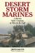 Desert Storm Marines : A Marine Tank Company at War in the Gulf