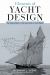 Elements of Yacht Design : The Original Edition of the Classic Book on Yacht Design