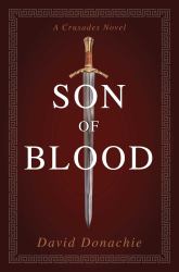 Son of Blood: a Crusades Novel
