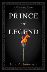 Prince of Legend : A Crusades Novel