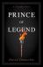 Prince of Legend : A Crusades Novel Prince of Legend : A Crusades Novel