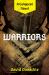 Warriors : A Conquest Novel Warriors : A Conquest Novel