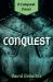 Conquest : A Conquest Novel