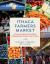 Ithaca Farmers Market : A Seasonal Guide and Cookbook Celebrating the Market's First 50 Years
