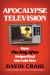 Apocalypse Television : How The Day After Helped Save the World