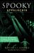 Spooky Appalachia : Tales of Hauntings, Strange Happenings, and Other Local Lore