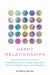 Happy Relationships : 25 Buddhist Practices to Transform Your Connections with Your Partner, Family, and Friends