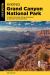 Hiking Grand Canyon National Park : A Guide to the Best Hiking Adventures on the North and South Rims